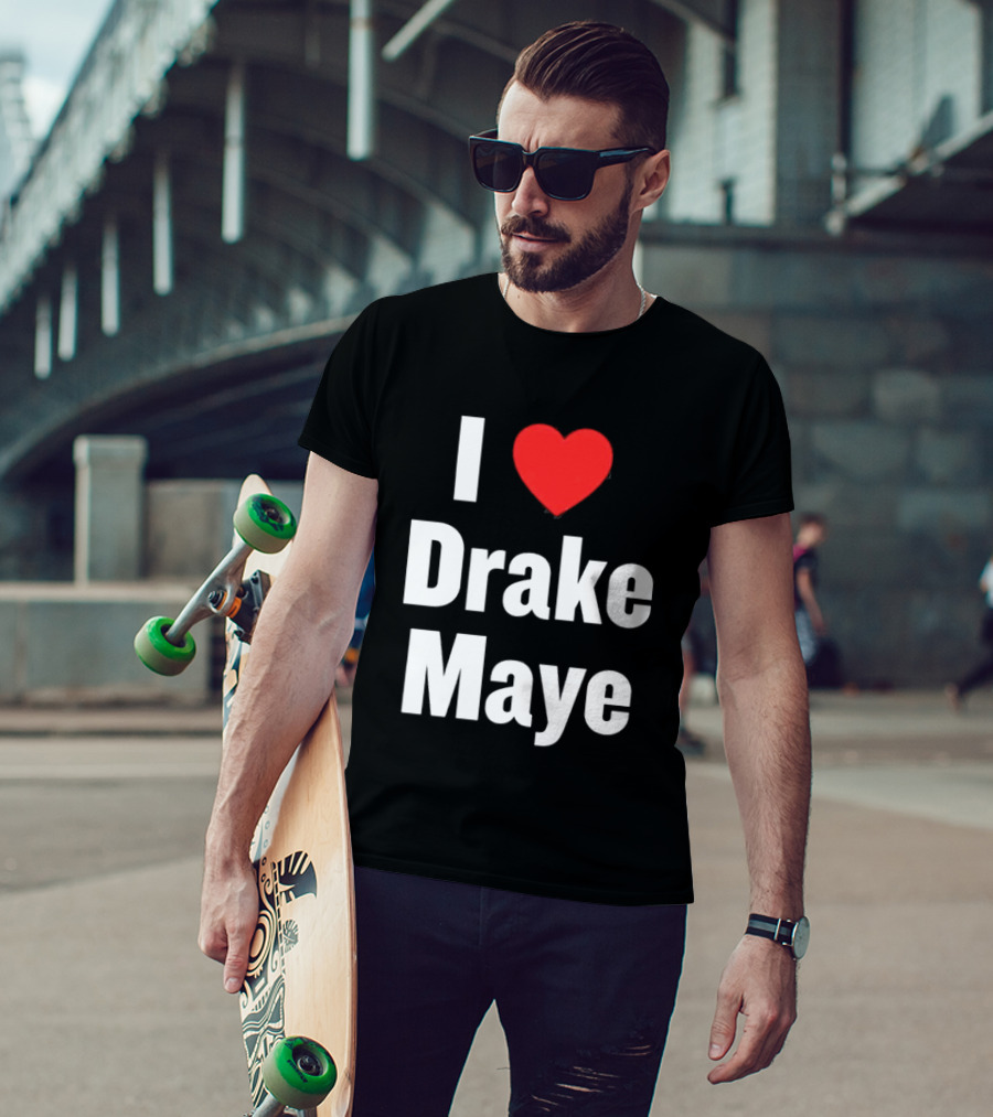 I Love Drake Maye T-Shirt
