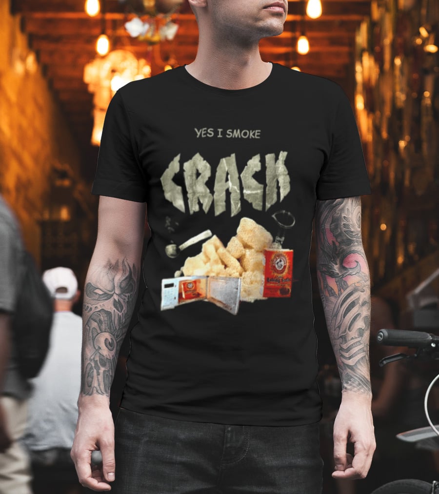 Yes I Smoke Crack Baking Soda Arm And Hammer Package T-Shirt