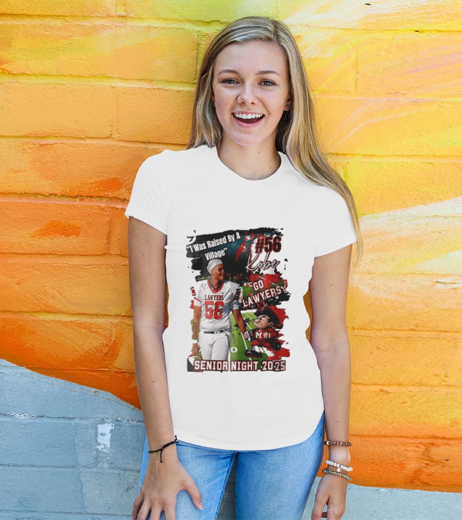 I Was Raised By A Village Kobe #56 Go Lawyers Senior Night 2025 Football Field Cartoon T-Shirt