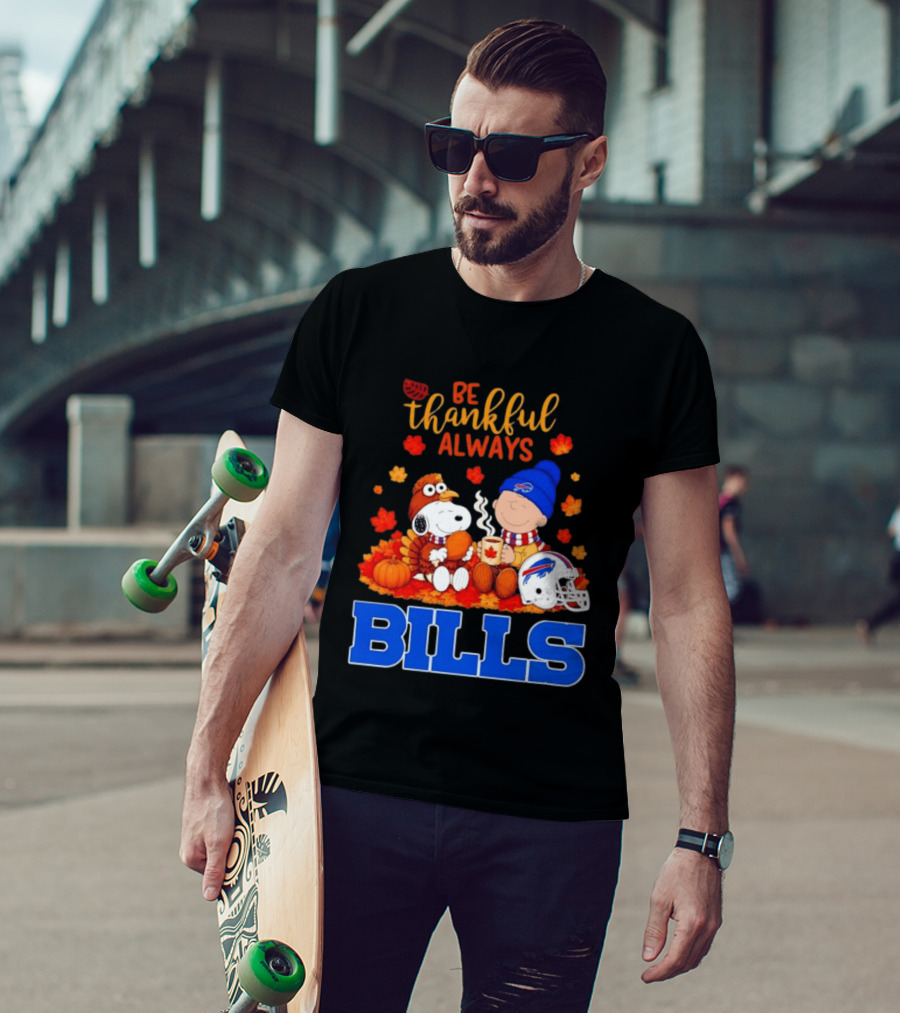 Be Thankful Always Snoopy Charlie Brown Buffalo Bills Autumn Fans T-Shirt