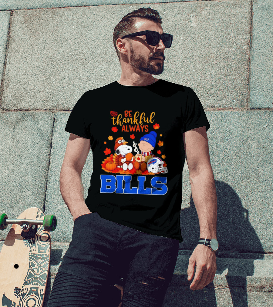 Be Thankful Always Snoopy Charlie Brown Buffalo Bills Autumn Fans T-Shirt