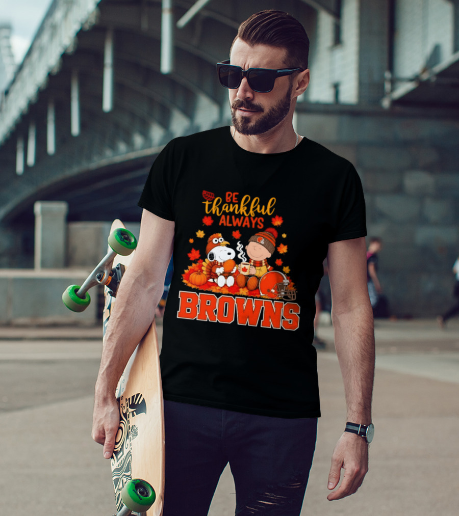 Be Thankful Always Snoopy Charlie Brown Cleveland Browns Autumn Fans T-Shirt
