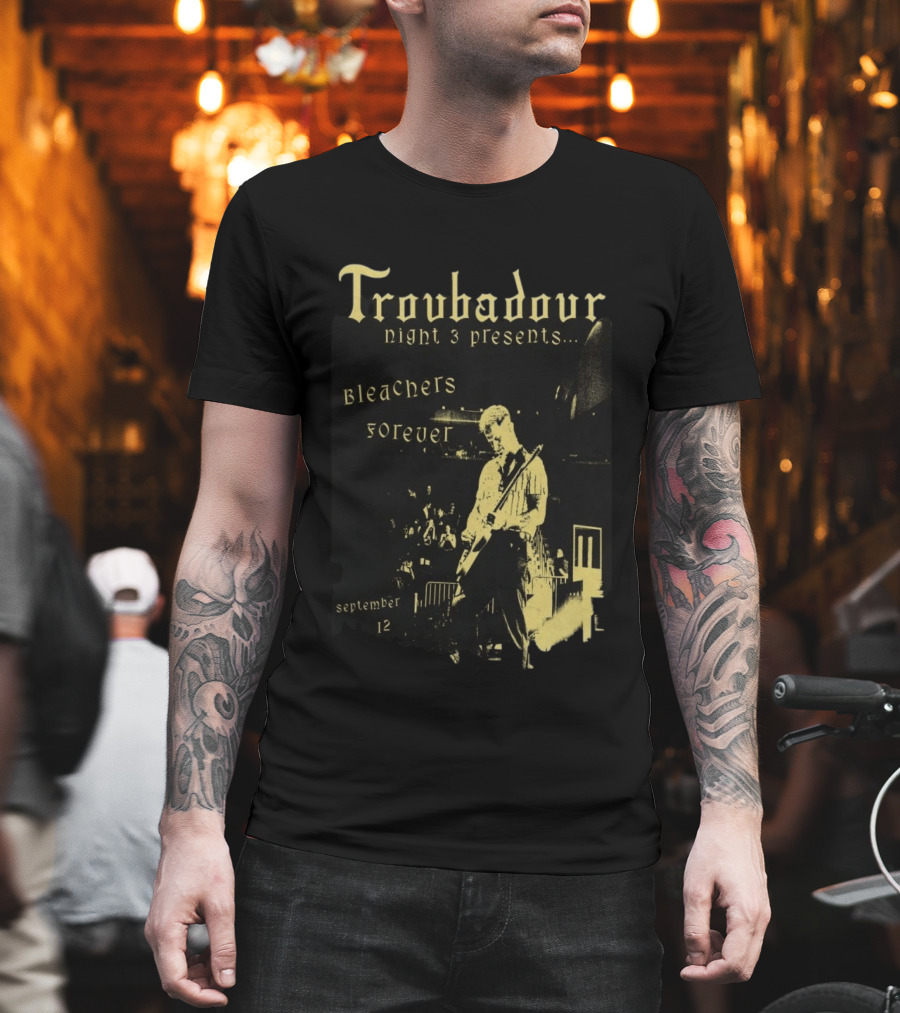 Troubadour Night 3 Presents Bleachers Forever September 12 2026 T-Shirt