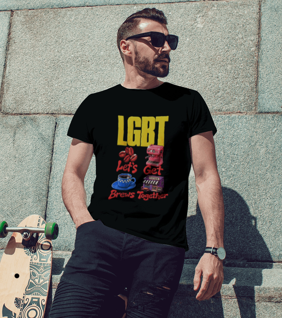 LGBT Let's Get Brews Together Coffee Beans Espresso Machine Café T-Shirt