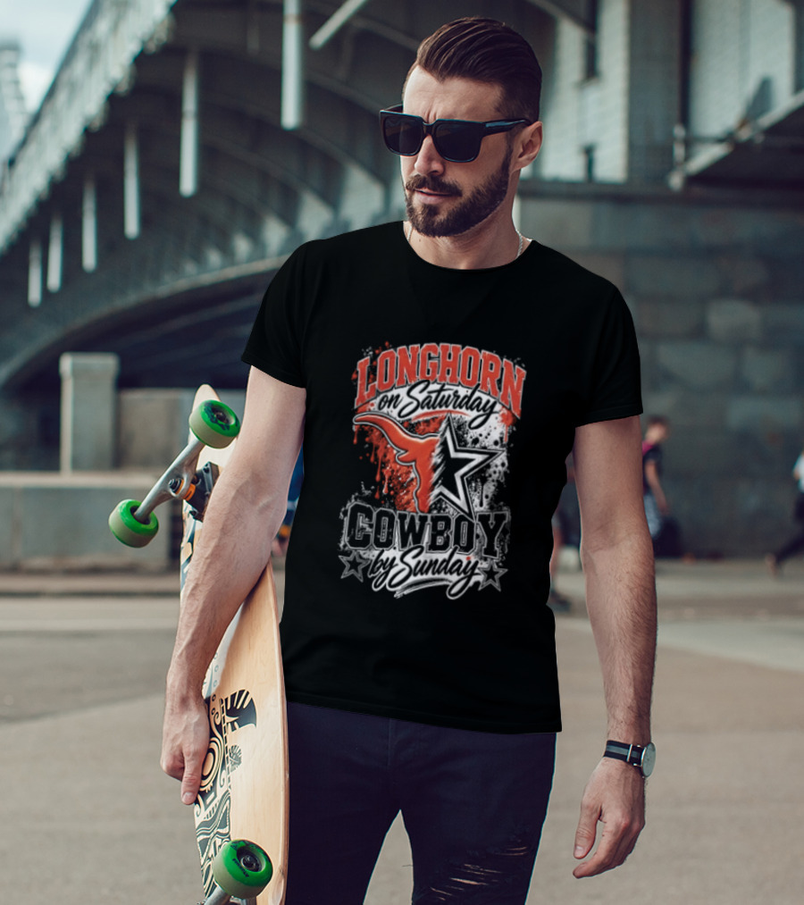 Longhorn On Saturday Cowboy By Sunday Texas Football Fan Gear T-Shirt