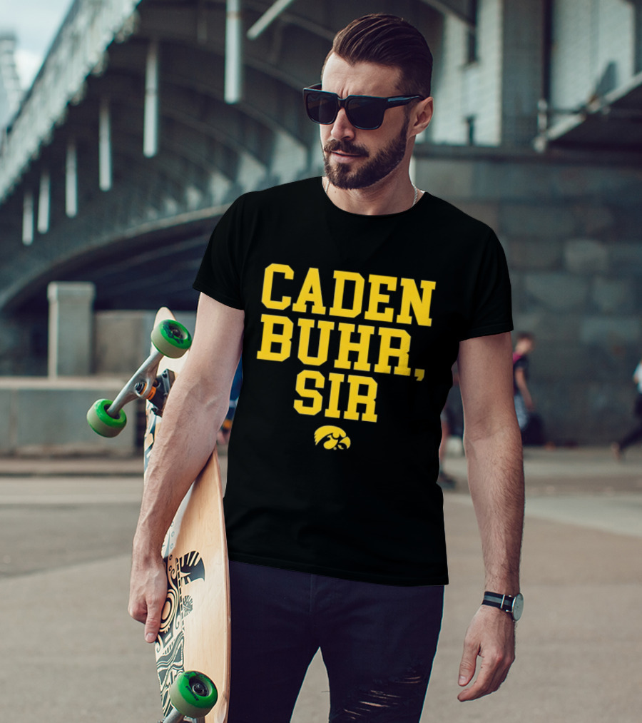 Caden Buhr Sir Iowa Hawkeyes Exclusive T-Shirt
