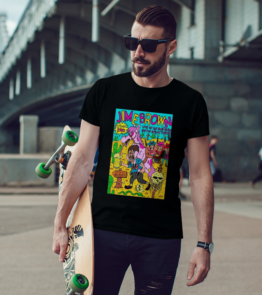 Jim E. Brown Live In Austin Texas September 23rd 29th St Ballroom Cowboy Skeleton T-Shirt
