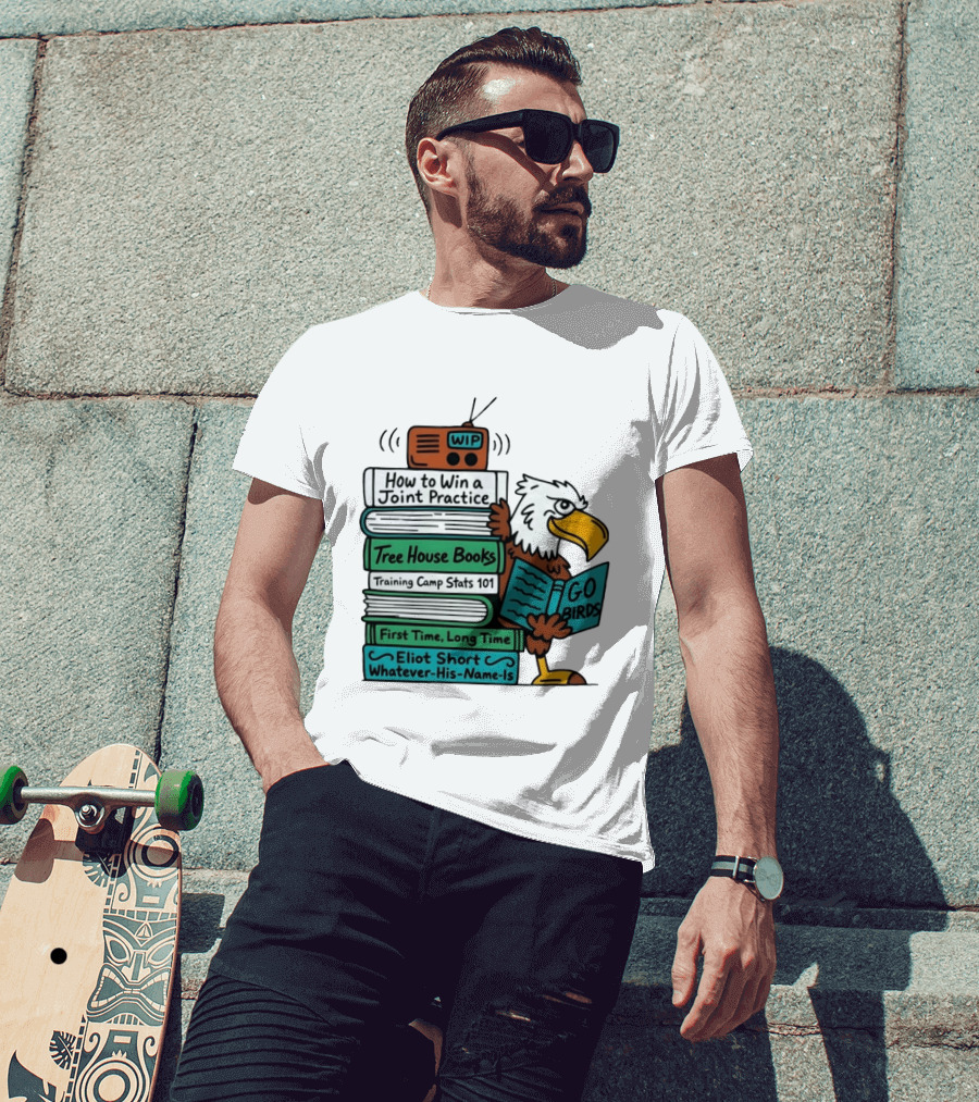Go Birds Eagle WIP Radio Training Camp Tree House Books Joint Practice T-Shirt