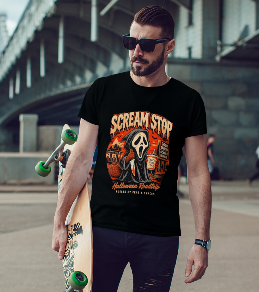 Scream Stop Halloween Roadtrip Snacks Fueled By Fear Good Snacks Scarier Nights T-Shirt