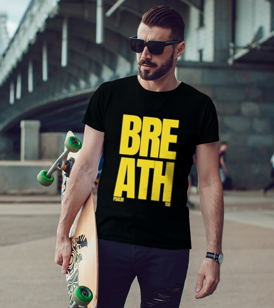 2819 Church The Criteria For Praise Psalm 150 Breath T-Shirt