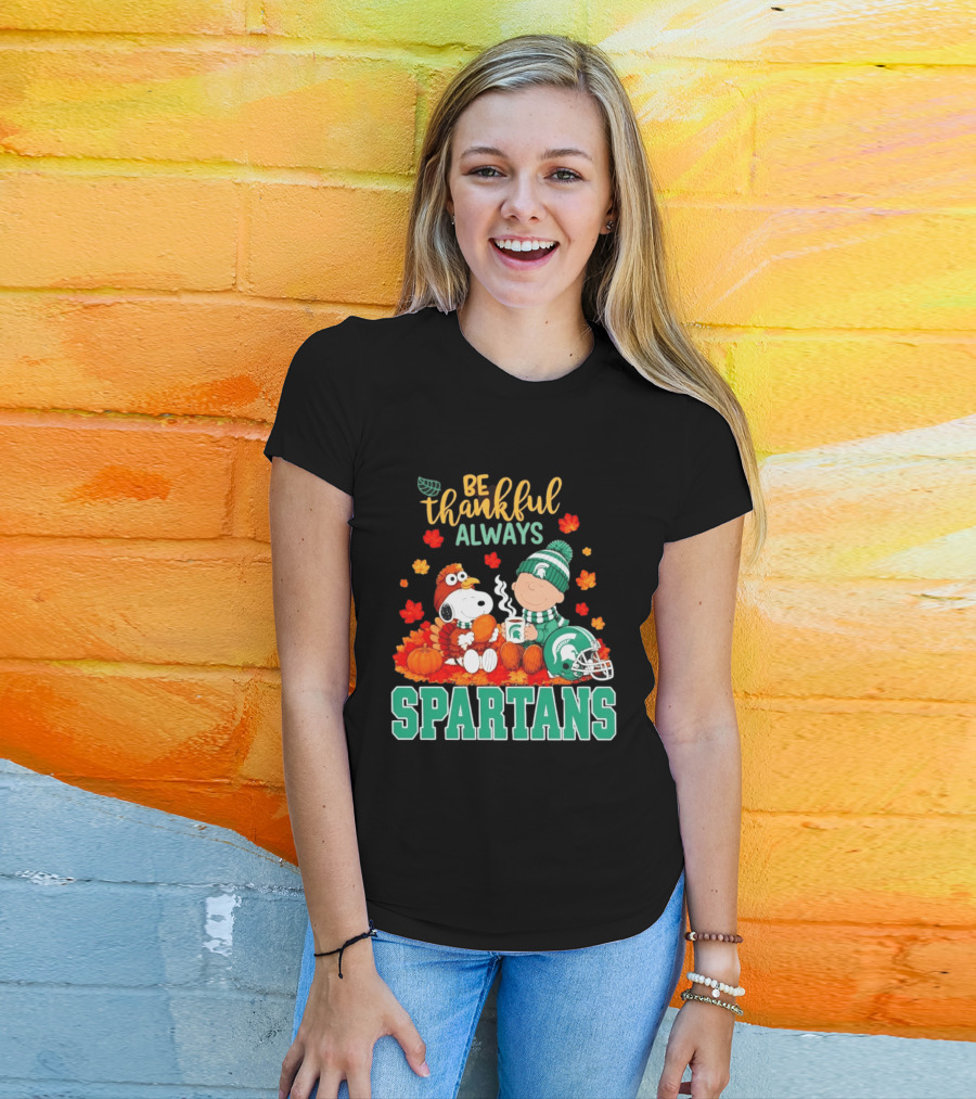 Be Thankful Always Snoopy And Charlie Brown With Michigan State Spartans T-Shirt