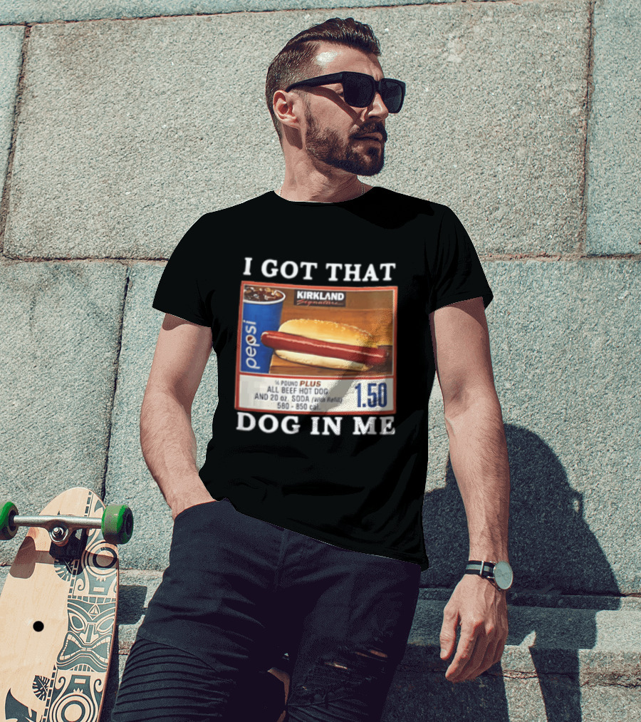 Kirkland Signature Pepsi Hot Dog I Got That Dog In Me 1.50 Menu T-Shirt