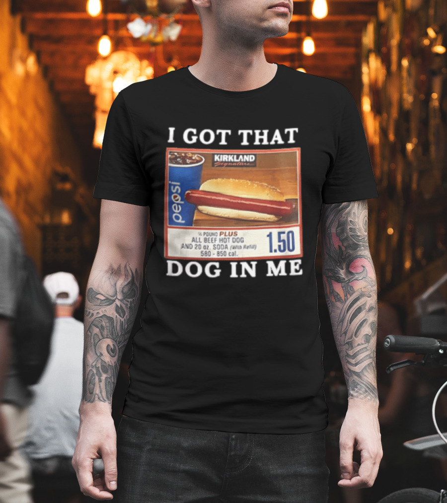 Kirkland Signature Pepsi Hot Dog I Got That Dog In Me 1.50 Menu T-Shirt