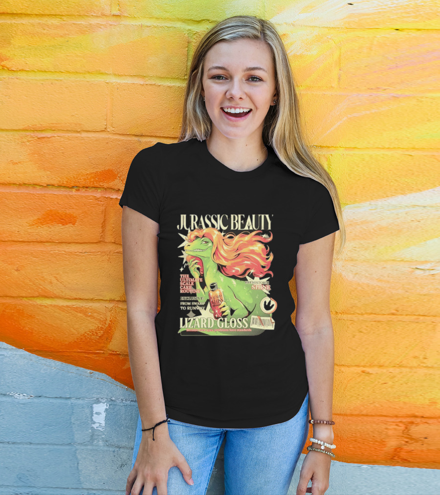 Jurassic Beauty Lizard Gloss Prehistoric Shine Apex Predator Standards Ultimate Scale Care Routine T-Shirt