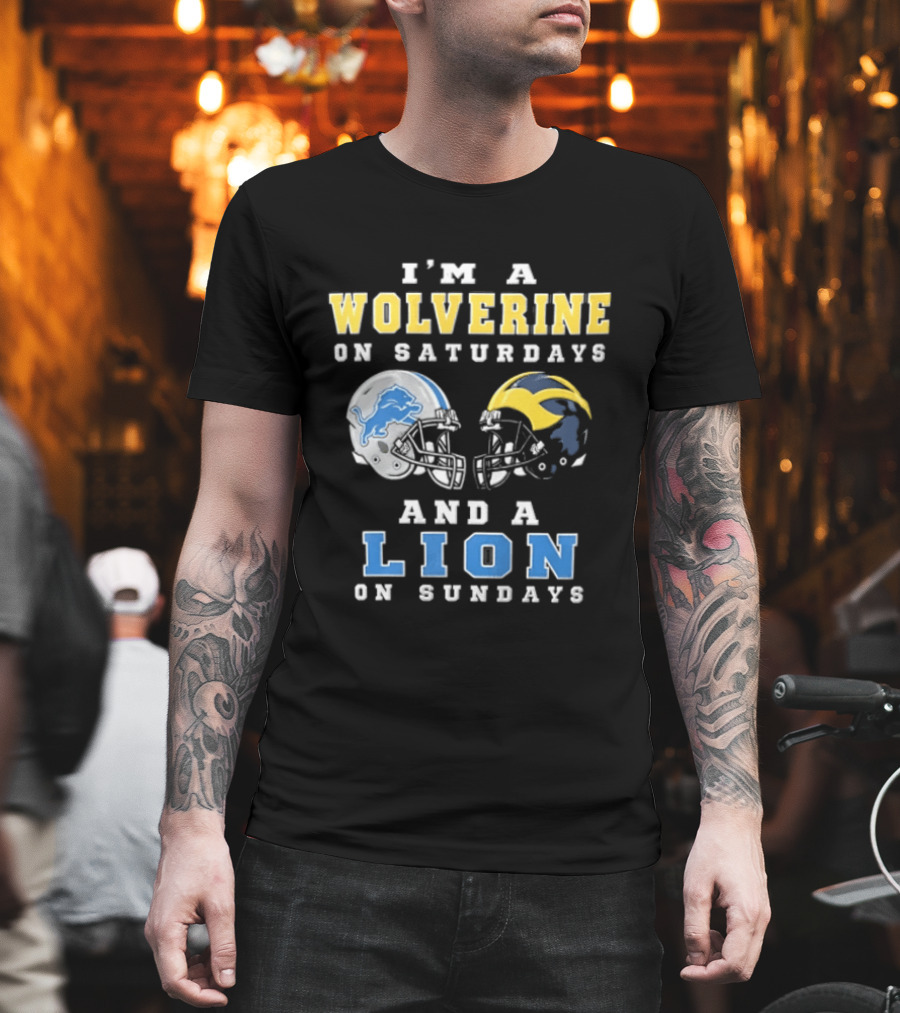 I'm A Wolverine On Saturdays And A Lion On Sundays Football Helmets T-Shirt