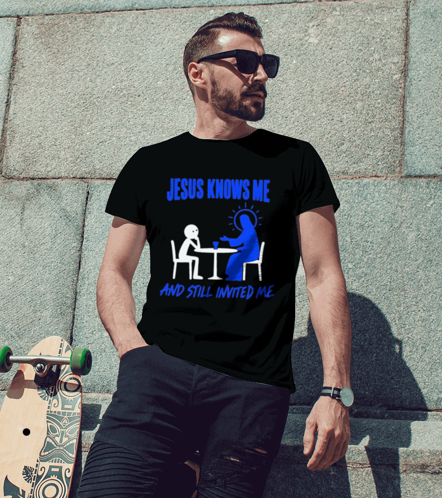 Jesus Knows Me And Still Invited Me Christian Stick Figure At Table T-Shirt