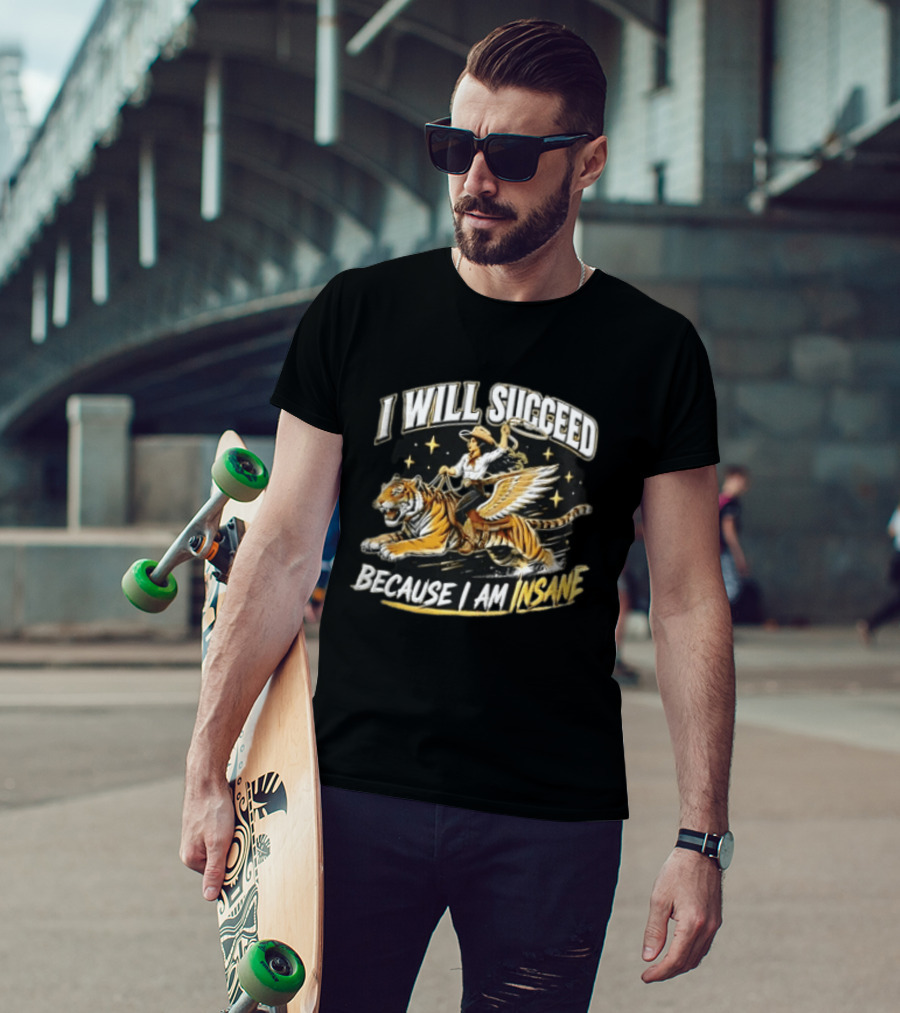 I Will Succeed Because I Am Insane Cowgirl Riding Winged Tiger Lasso T-Shirt