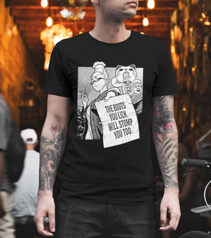 The Boots Your Lick Will Stomp You Too Anime T-Shirt