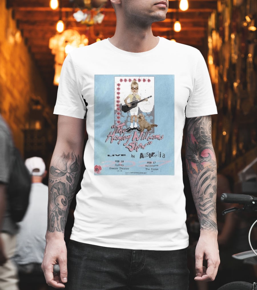 The Hayley Williams Show Live In Australia 2027 Enmore Theater Sydney Feb 10 The Forum Melbourne Feb 17 T-Shirt