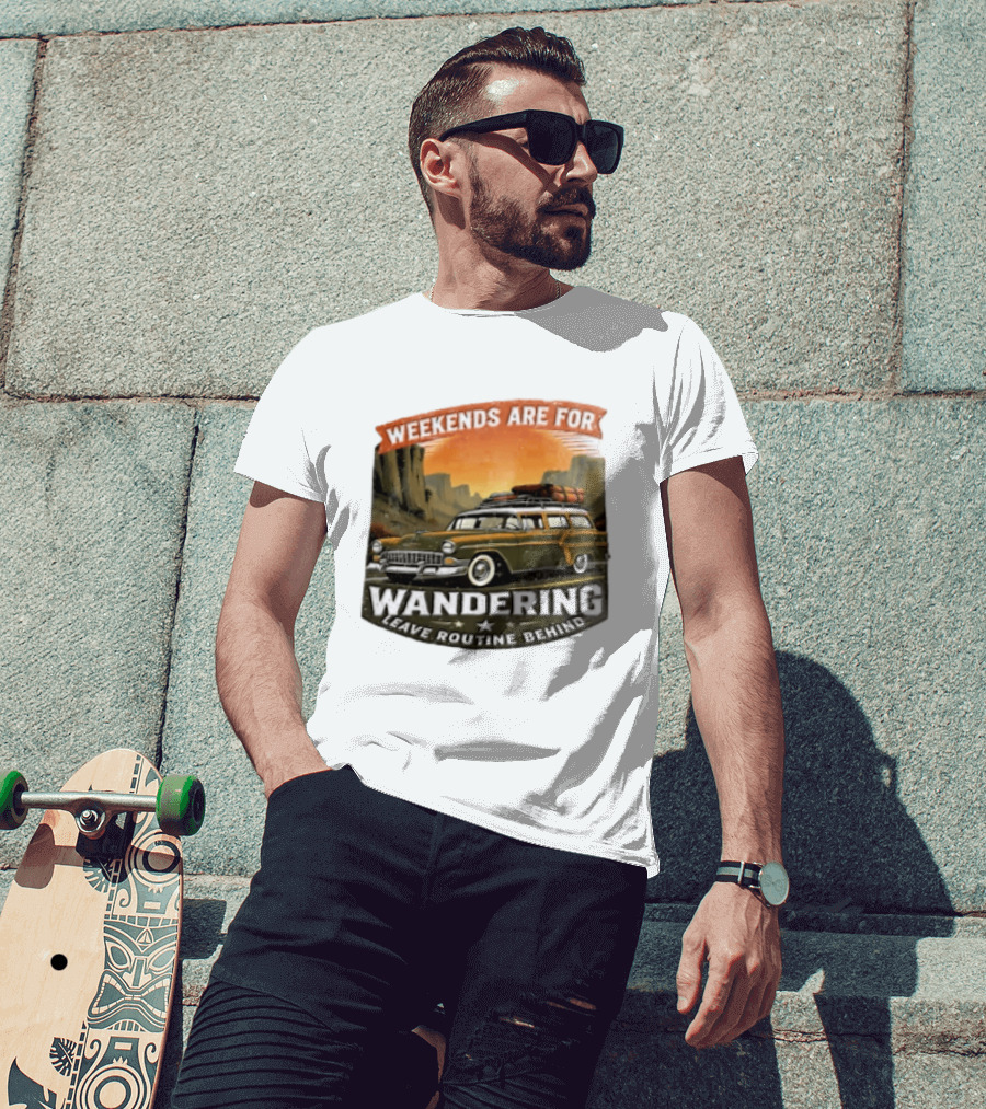 Weekends Are For Wandering Station Wagon Canyon Landscape Leave Routine Behind T-Shirt