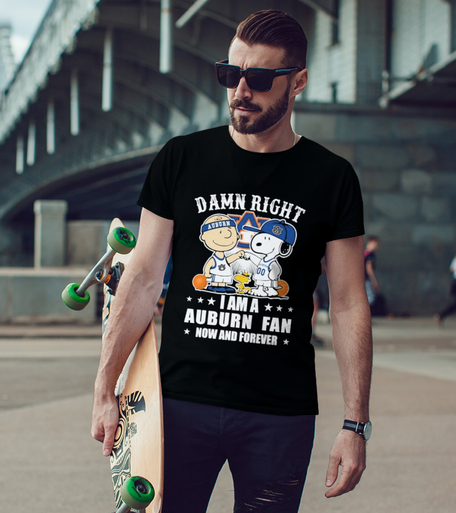 Damn Right I Am A Auburn Fan Now And Forever Peanuts Woodstock Charlie Brown Snoopy T-Shirt