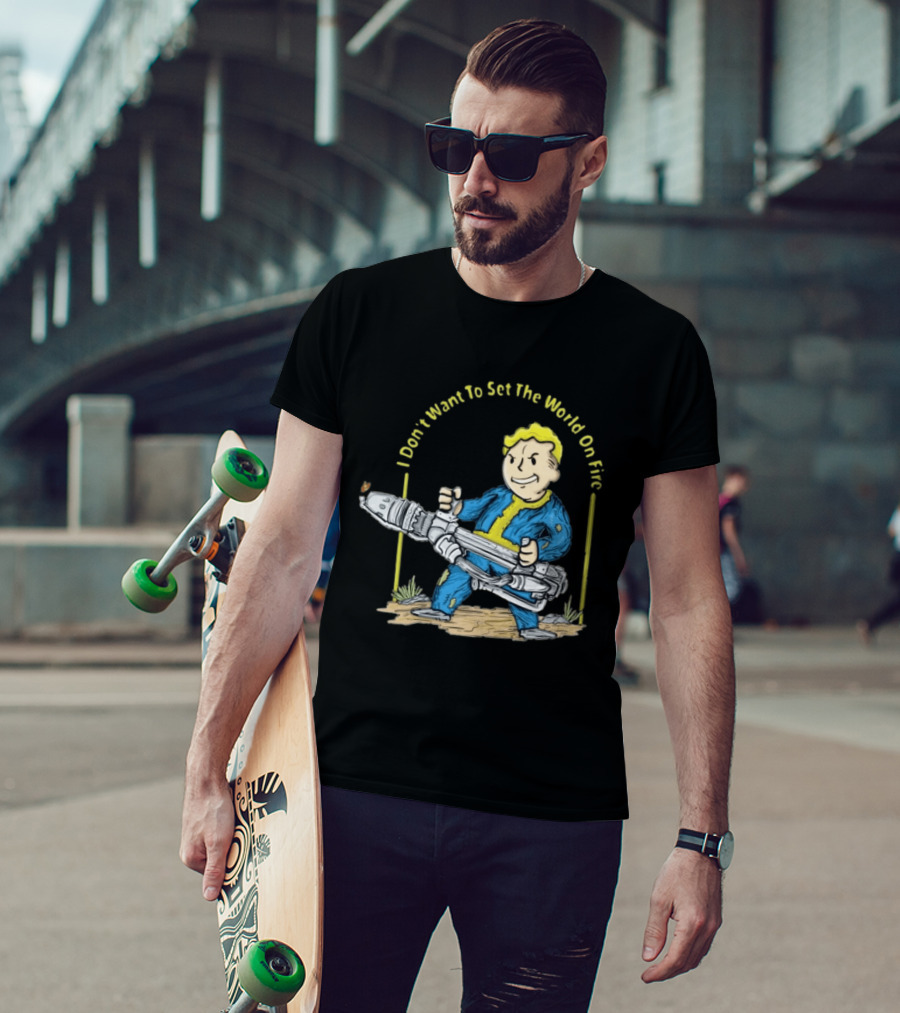 Fallout Vault Boy I Don't Want To Set The World On Fire Vintage Gaming T-Shirt
