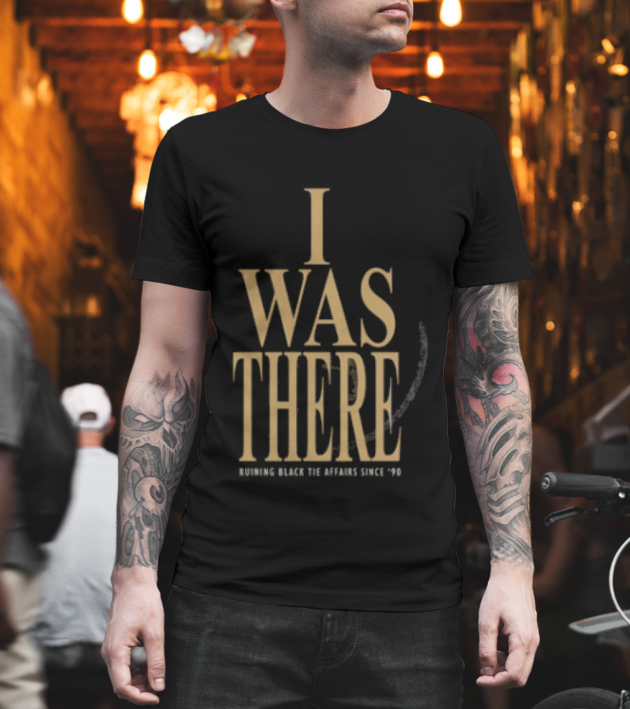 Garth Brooks Blame It All On My Roots The Arena Tour I Was There Ruining Black Tie Affairs Since '90 T-Shirt