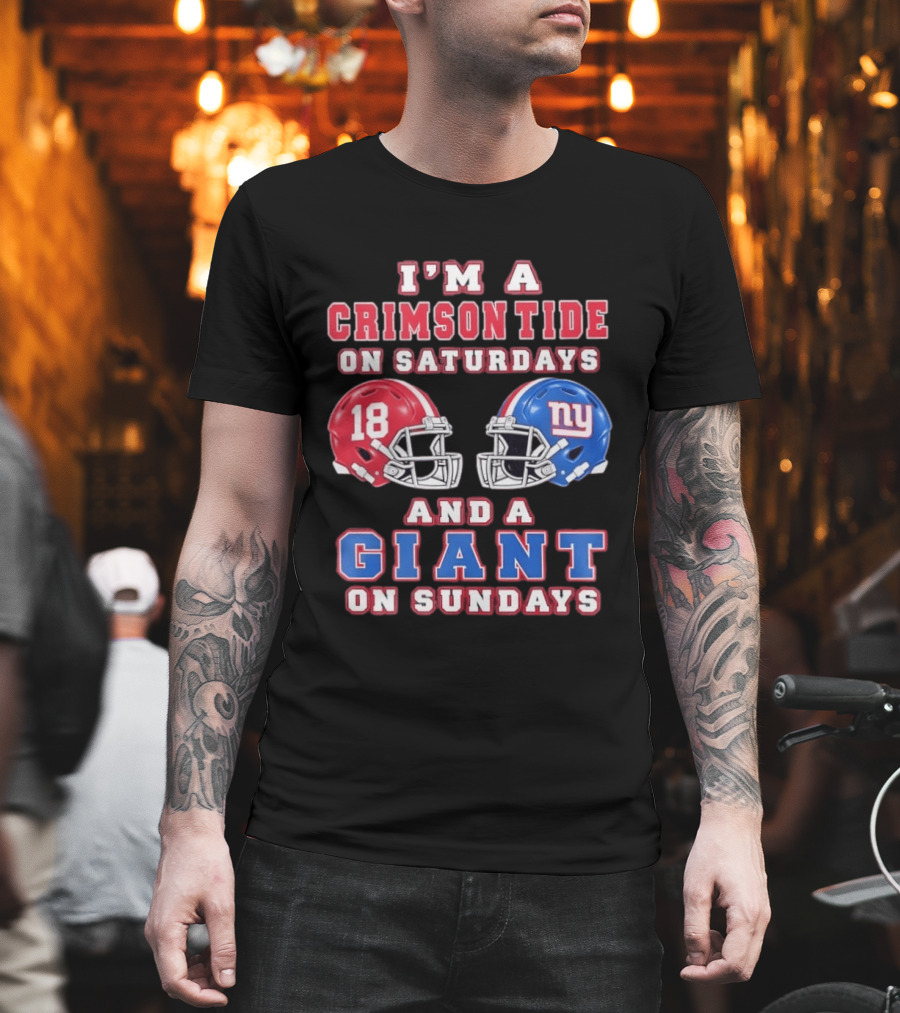 I'm A Crimson Tide On Saturdays And A Giant On Sundays Football Helmets T-Shirt