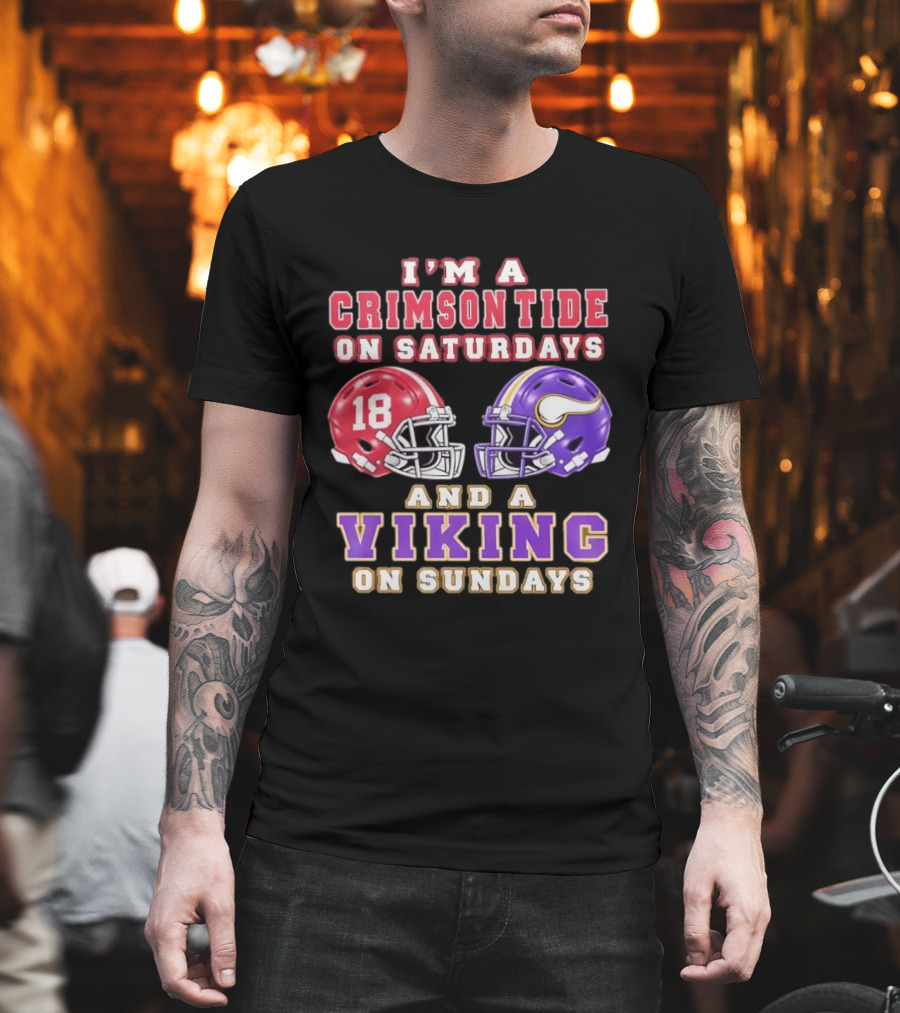 I'm A Crimson Tide On Saturdays And A Viking On Sundays Football Helmets T-Shirt
