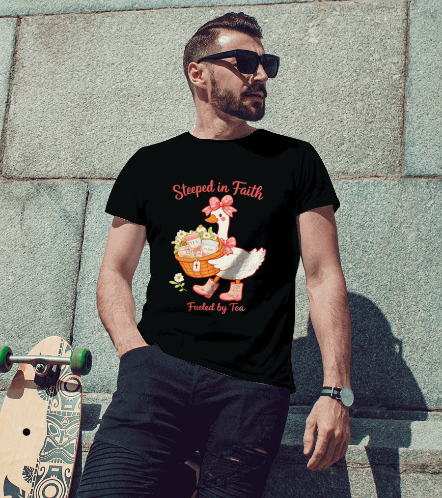Steeped In Faith Fueled By Tea Goose With Basket And Flowers T-Shirt