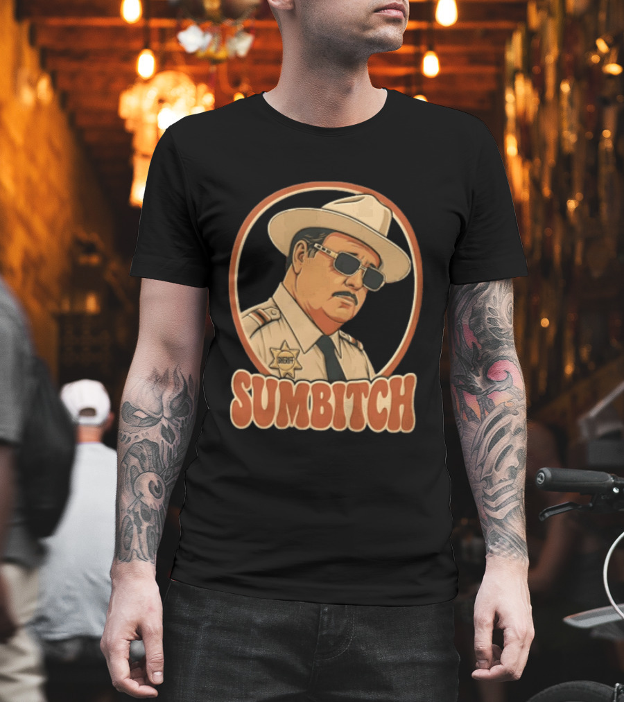 Sumbitch Sheriff Sunglasses Hat Cartoon T-Shirt