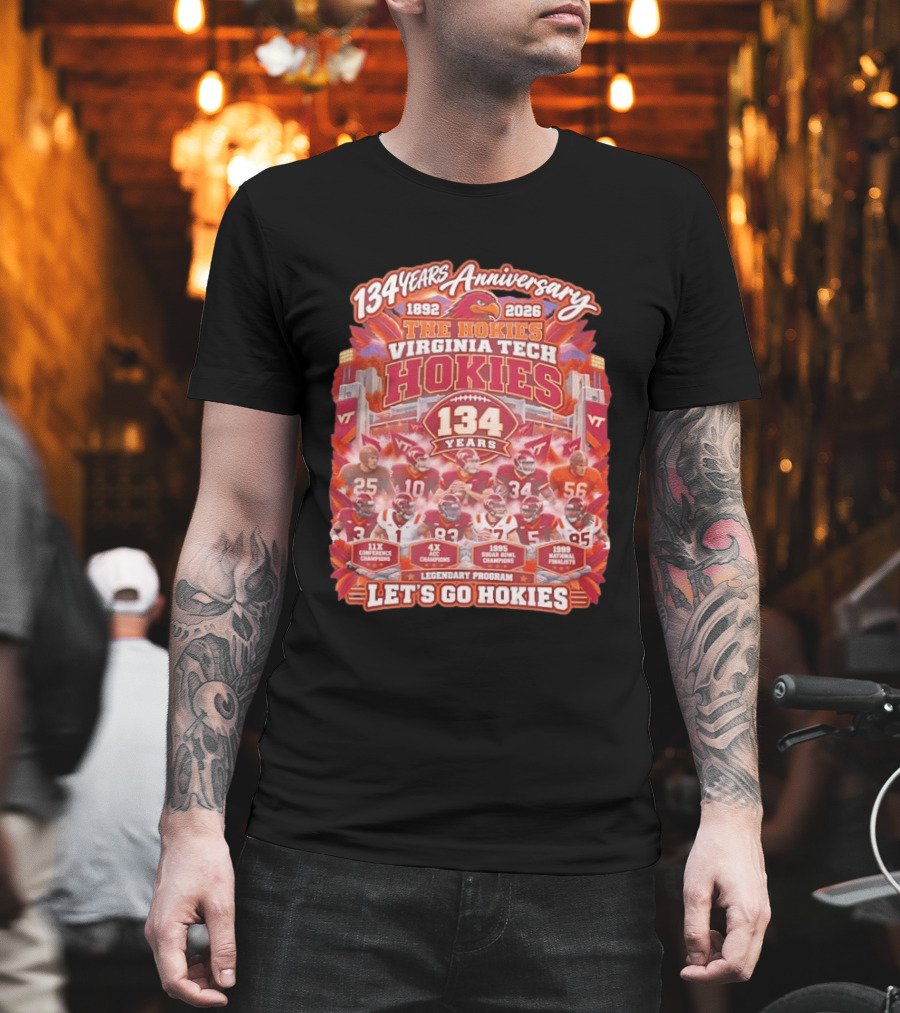 134 Years Anniversary Virginia Tech Hokies Legendary Program 1892 2026 Let's Go Hokies T-Shirt