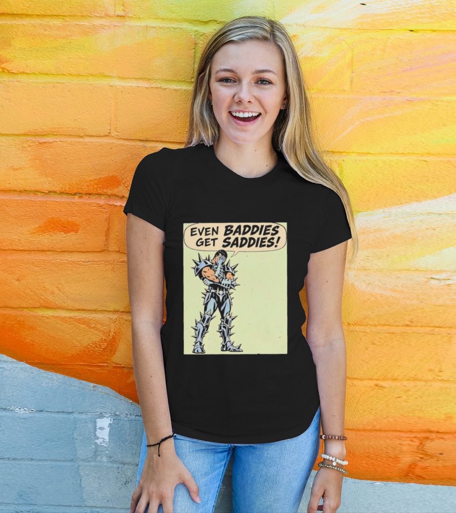 Even Baddies Get Saddies Comic Spiky Armor Rugged T-Shirt