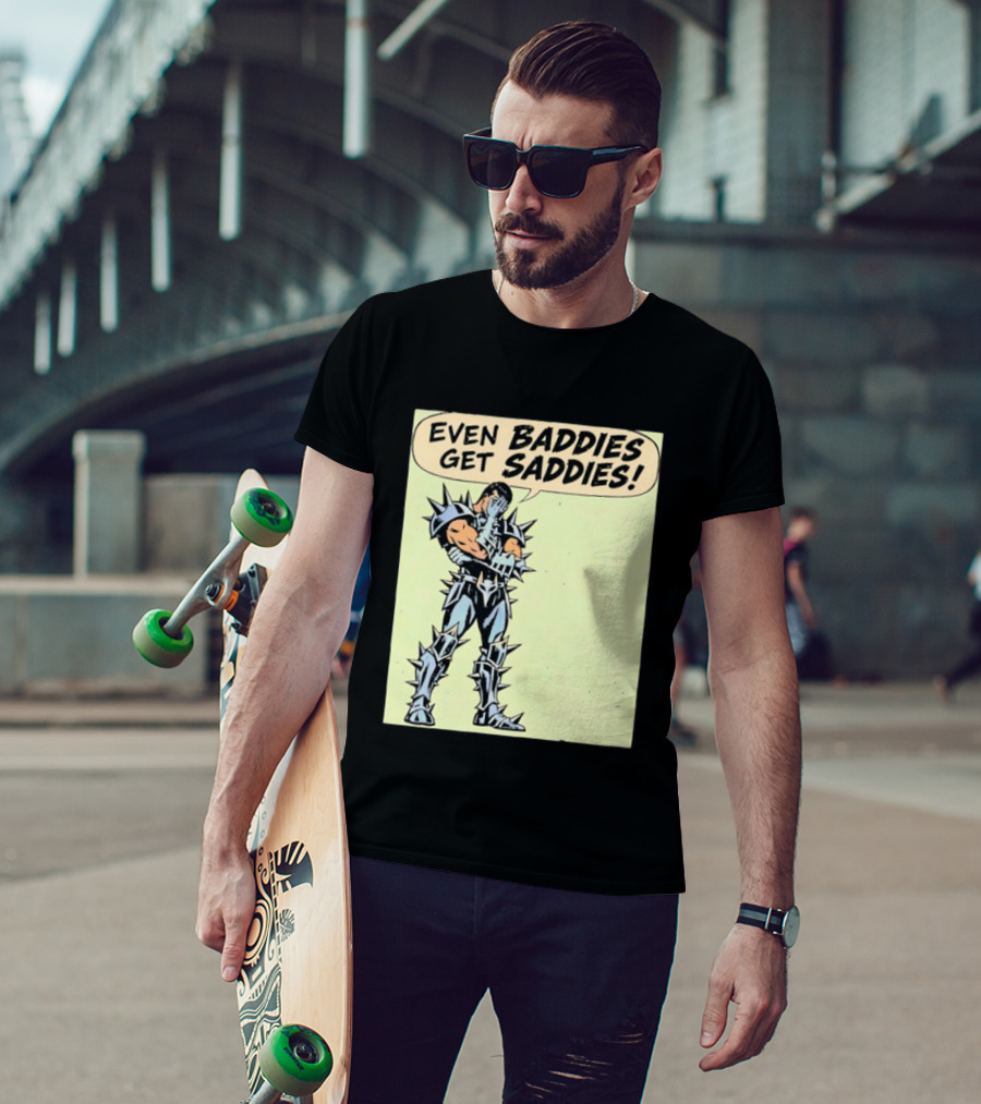 Even Baddies Get Saddies Comic Spiky Armor Rugged T-Shirt