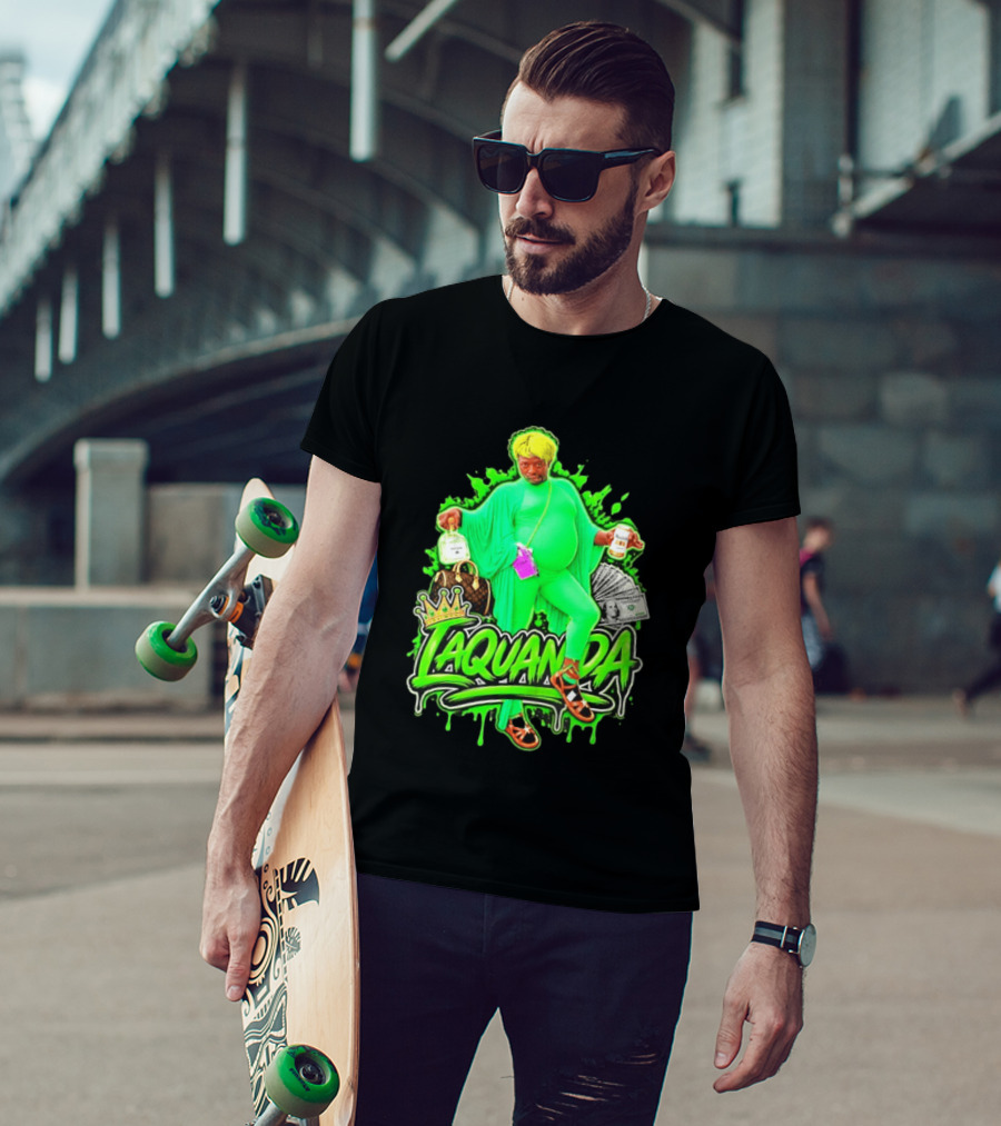 Laquanda Crown Cash And Drink Camo Green Style Badass T-Shirt