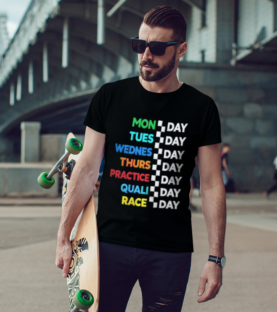 Mon Day Tues Day Wednes Day Thurs Day Practice Day Quali Day Race Day Racing Week Countdown T-Shirt