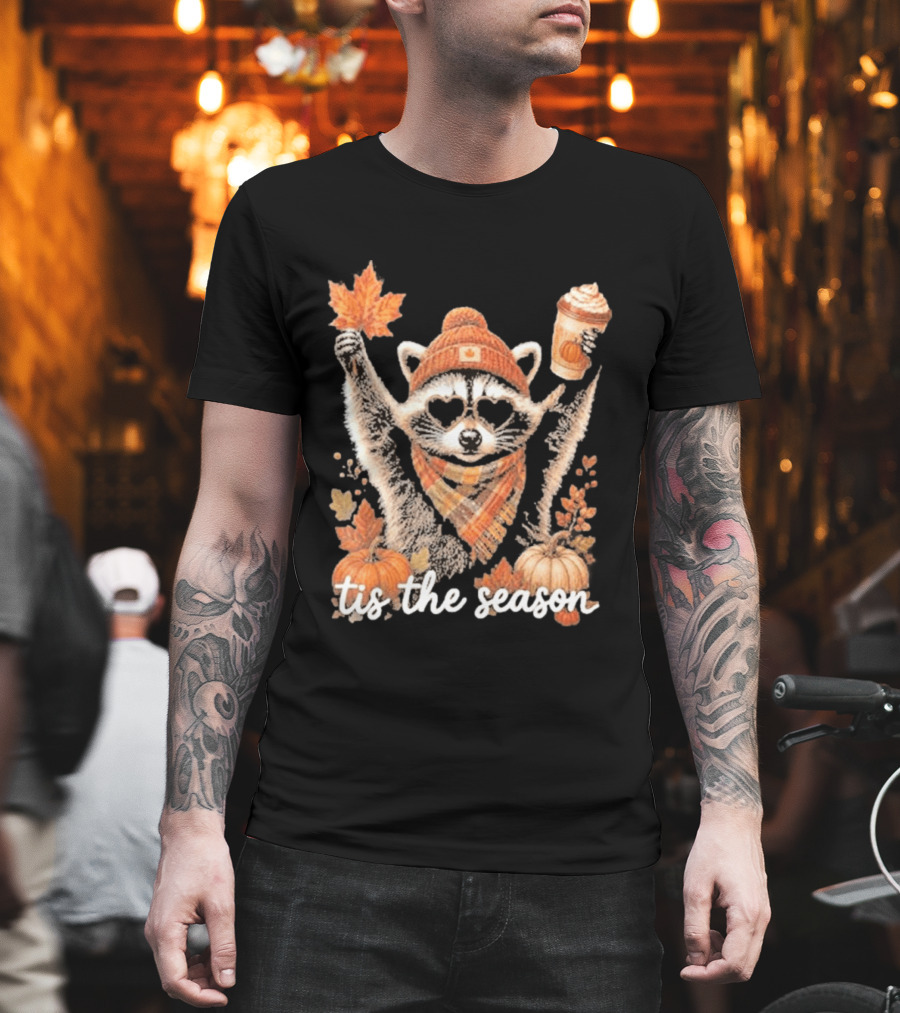 Tis The Season Raccoon With Fall Pumpkin Coffee And Autumn Leaves T-Shirt