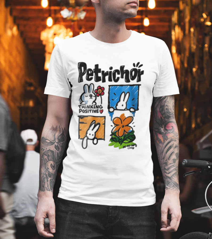 Petrichor Thinking Positive No Bad Day Bunny And Flowers T-Shirt
