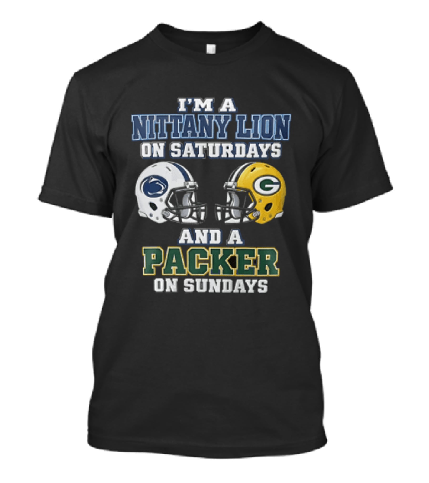 I'm A Nittany Lion On Saturdays And A Packer On Sundays Football Fans T-Shirt