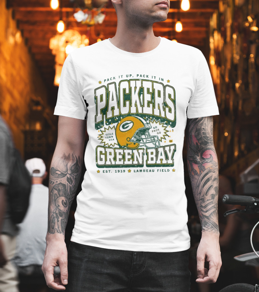 Pack It Up Pack It In Green Bay Packers Title Town USA Est 1919 Lambeau Field T-Shirt