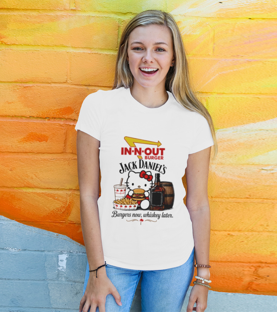 In N Out Hello Kitty Jack Daniel's Burgers Now Whiskey Later T-Shirt