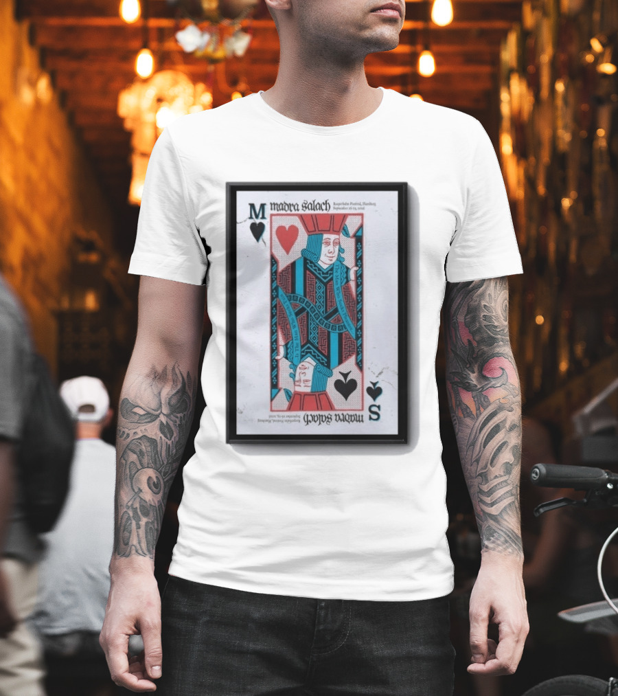 Madra Salach Reeperbahn Festival Hamburg Sept 16 19 2026 King Of Hearts Playing Card T-Shirt