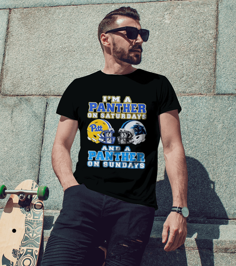 I'm A Panther On Saturdays Pitt Football And A Panther On Sundays Carolina Football T-Shirt