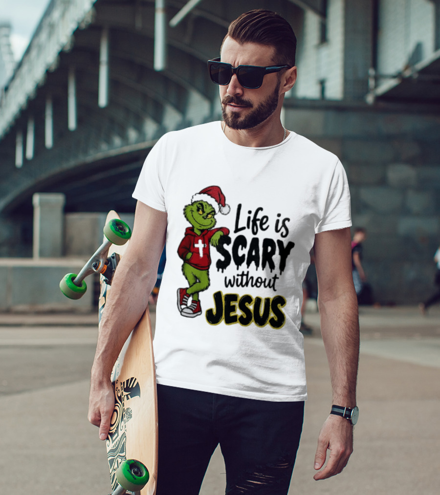 Life Is Scary Without Jesus Grinch Christmas Santa Hat T-Shirt