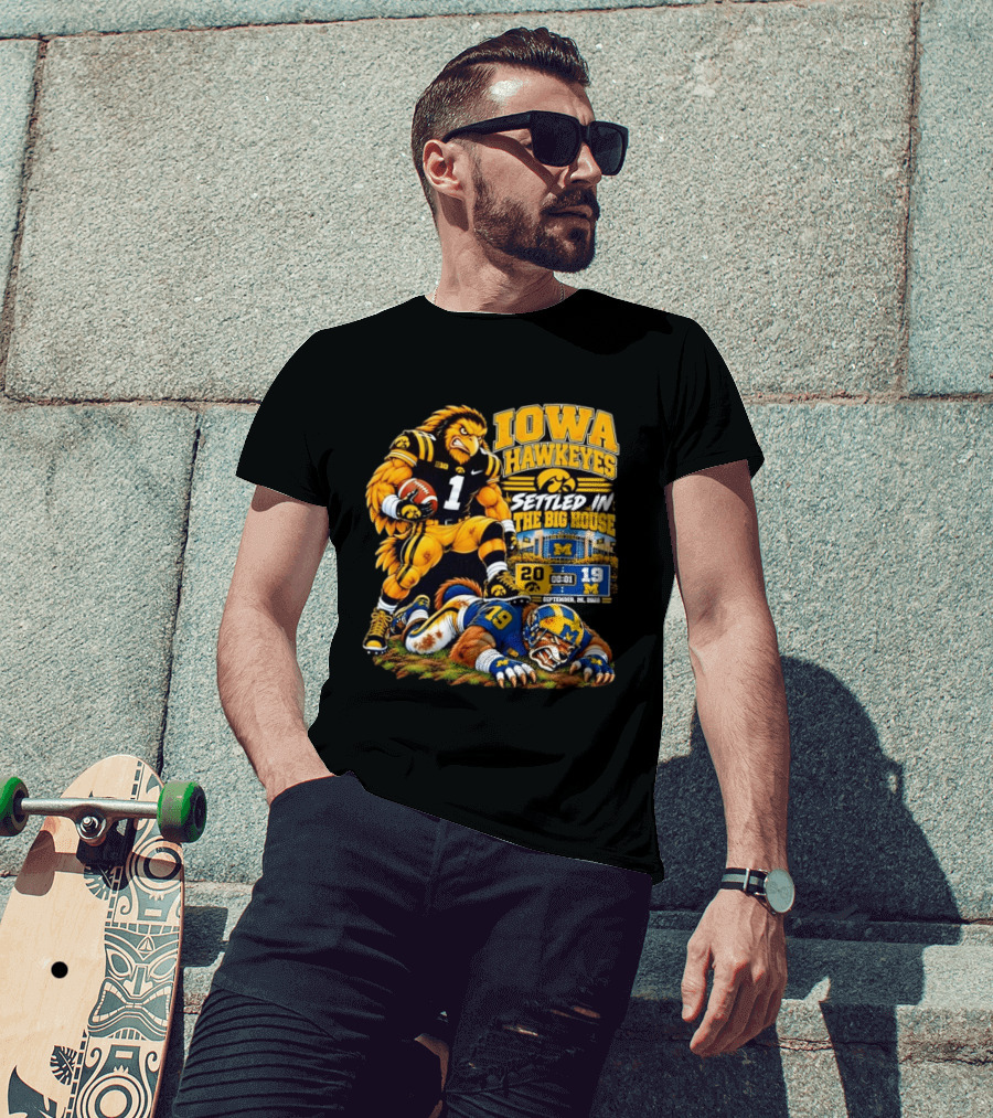 Iowa Hawkeyes Settled In The Big House September 26 2026 Football Rivalry Victory Michigan Score 20 19 T-Shirt