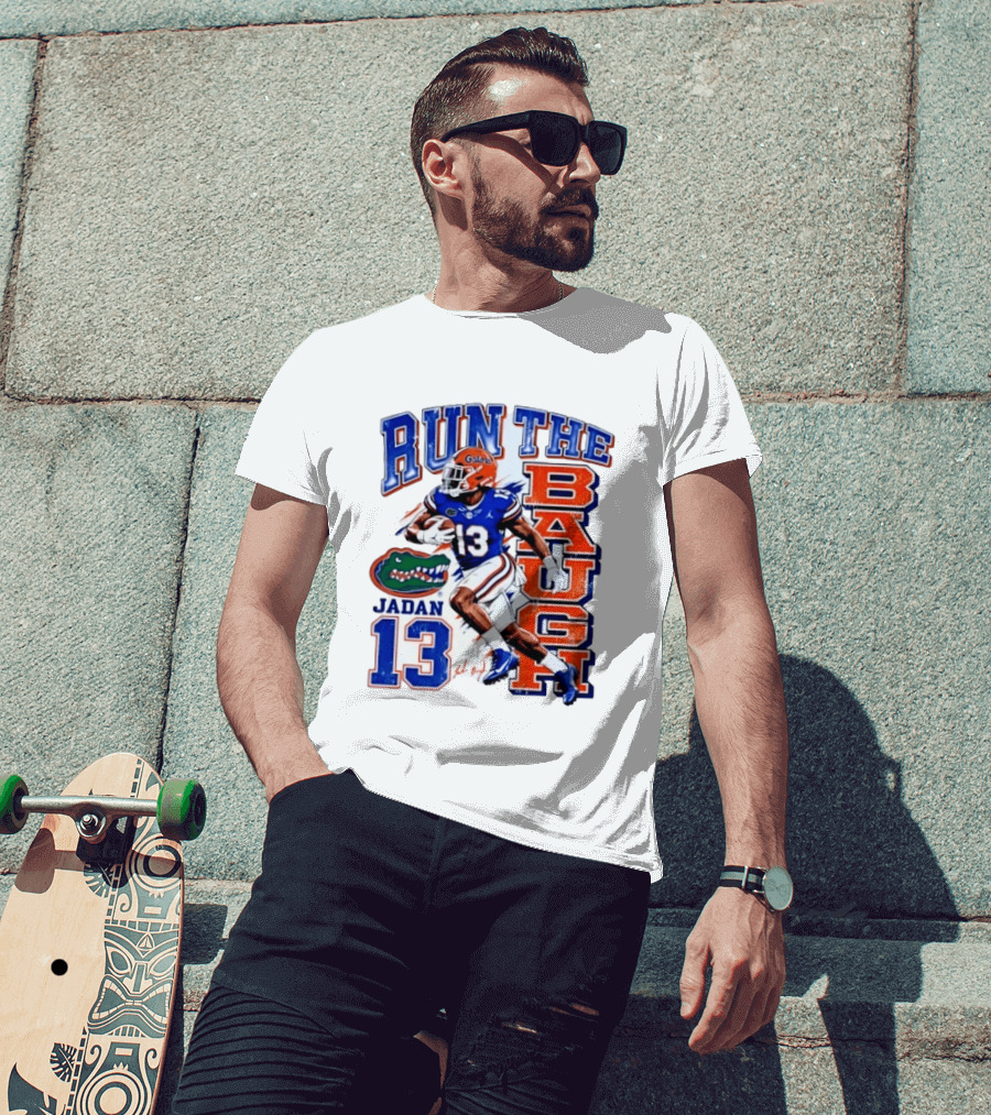 Run The Baugh Jadan 13 Florida Gators Football T-Shirt