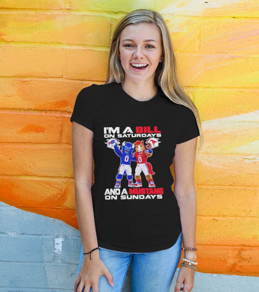 I'm A Bill On Saturdays And A Mustang On Sundays Buffalo Bills SMU Mustangs Football Mascots T-Shirt