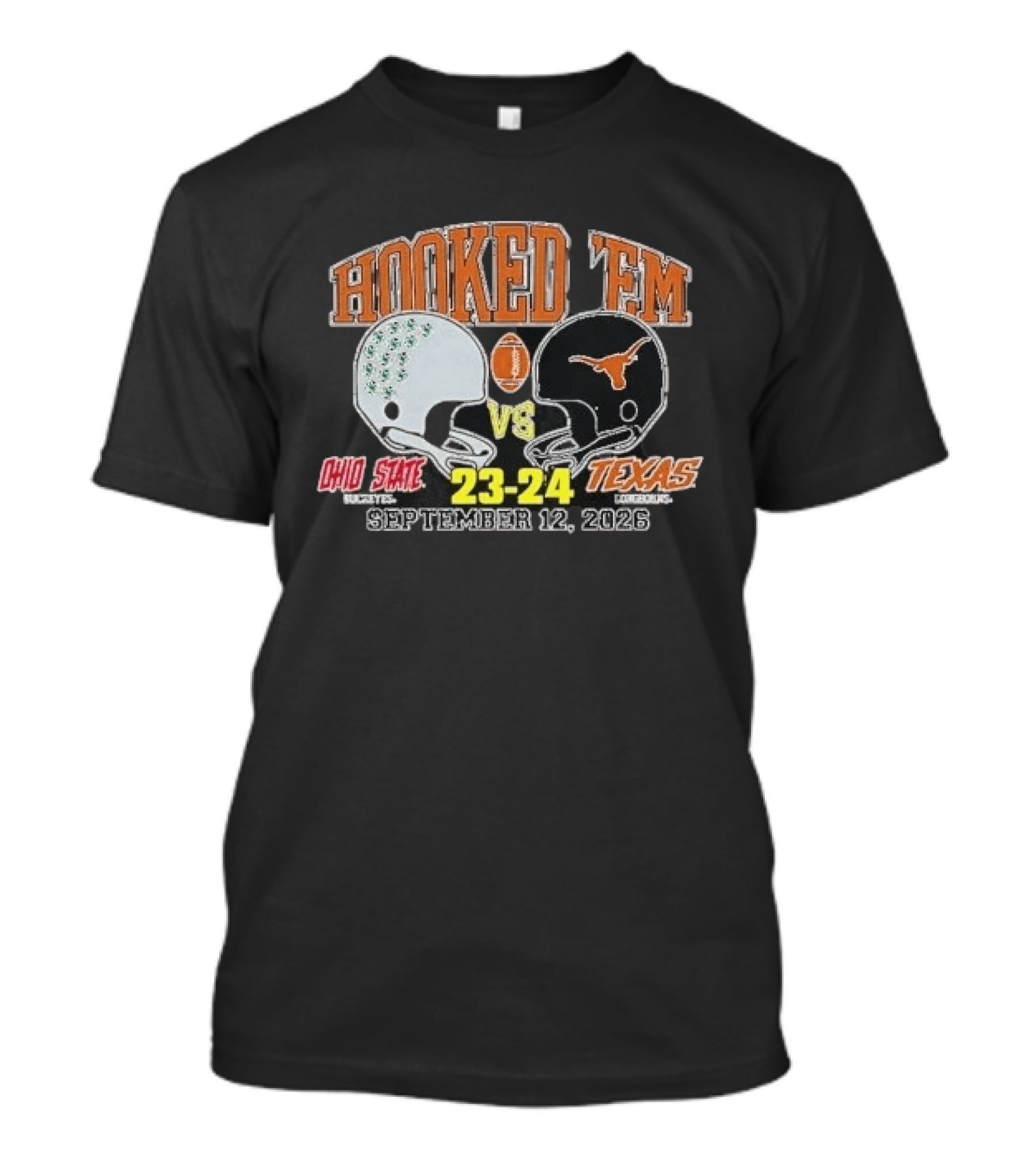 HOOKED 'EM Ohio State Buckeyes Vs Texas Longhorns 23 24 September 12 2026 T-Shirt