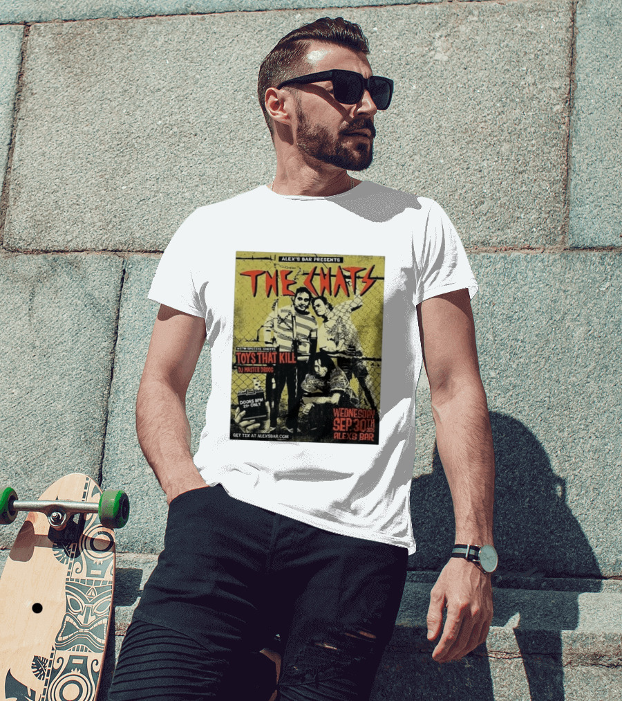 The Chats Alex's Bar 2026 Show Wednesday September 30th Special Guests Toys That Kill DJ Master Droog T-Shirt