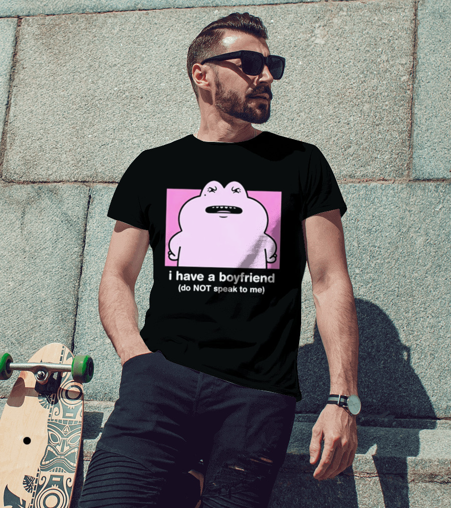Frog I Have A Boyfriend Do Not Speak To Me Pink Cute T-Shirt